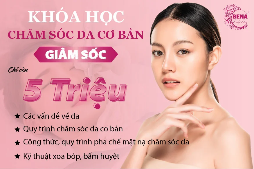 KHÓA HỌC ĐÀO TẠO SPA CHĂM SÓC DA CƠ BẢN